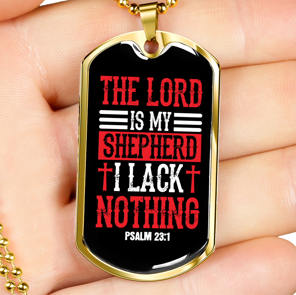 I Lack Nothing Psalm 23:1 Necklace Stainless Steel or 18k Gold Dog Tag 24" Chain-Express Your Love Gifts