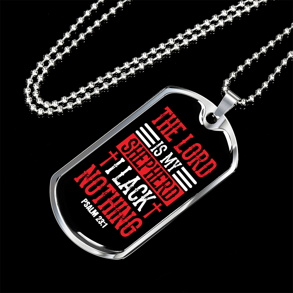 I Lack Nothing Psalm 23:1 Necklace Stainless Steel or 18k Gold Dog Tag 24" Chain-Express Your Love Gifts