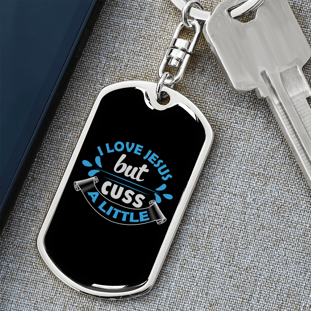 I Love Jesus But Keychain Stainless Steel or 18k Gold Dog Tag Keyring-Express Your Love Gifts