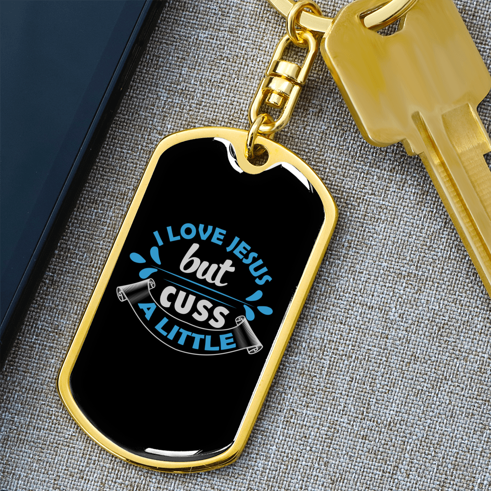 I Love Jesus But Keychain Stainless Steel or 18k Gold Dog Tag Keyring-Express Your Love Gifts