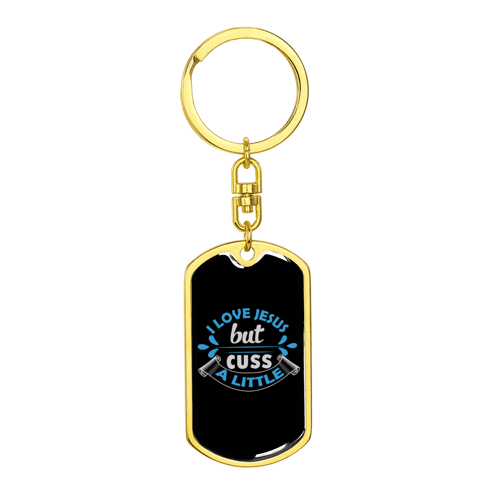 I Love Jesus But Stainless Steel or 18k Gold Premium Swivel Dog Tag Keychain