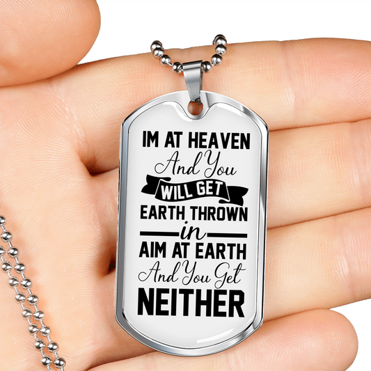 I'm At Heaven Christian Necklace Stainless Steel or 18k Gold Dog Tag 24" Chain-Express Your Love Gifts