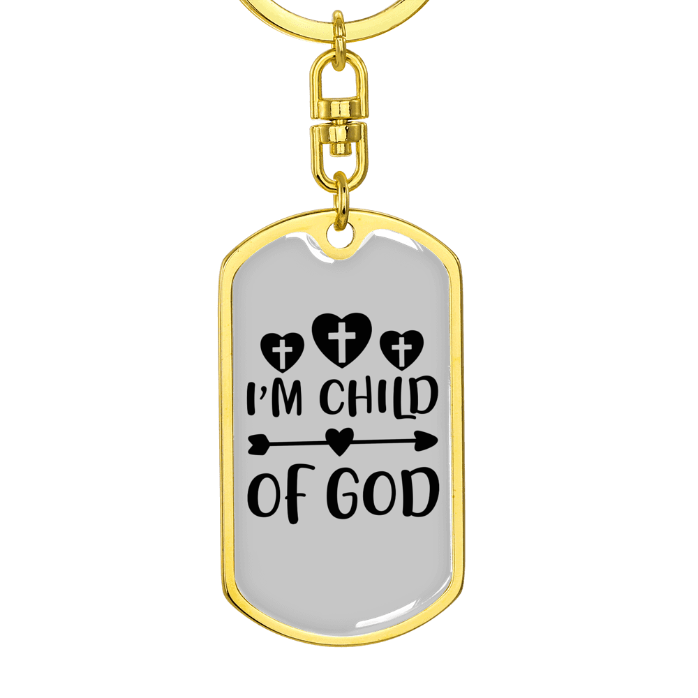 I'm Child Of God Cross Heart Keychain Stainless Steel or 18k Gold Dog Tag Keyring-Express Your Love Gifts