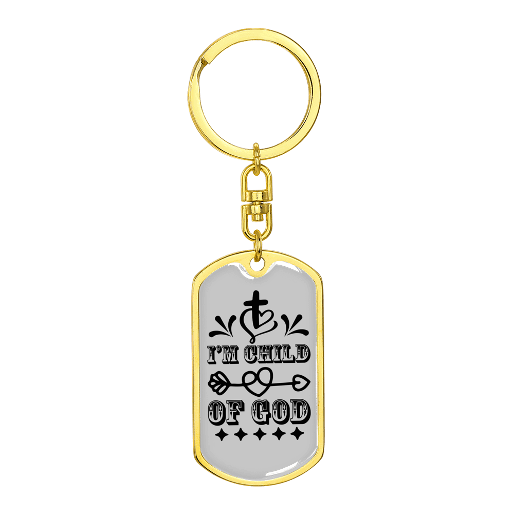 I'm Child Of God Design Stainless Steel or 18k Gold Premium Swivel Dog Tag Keychain