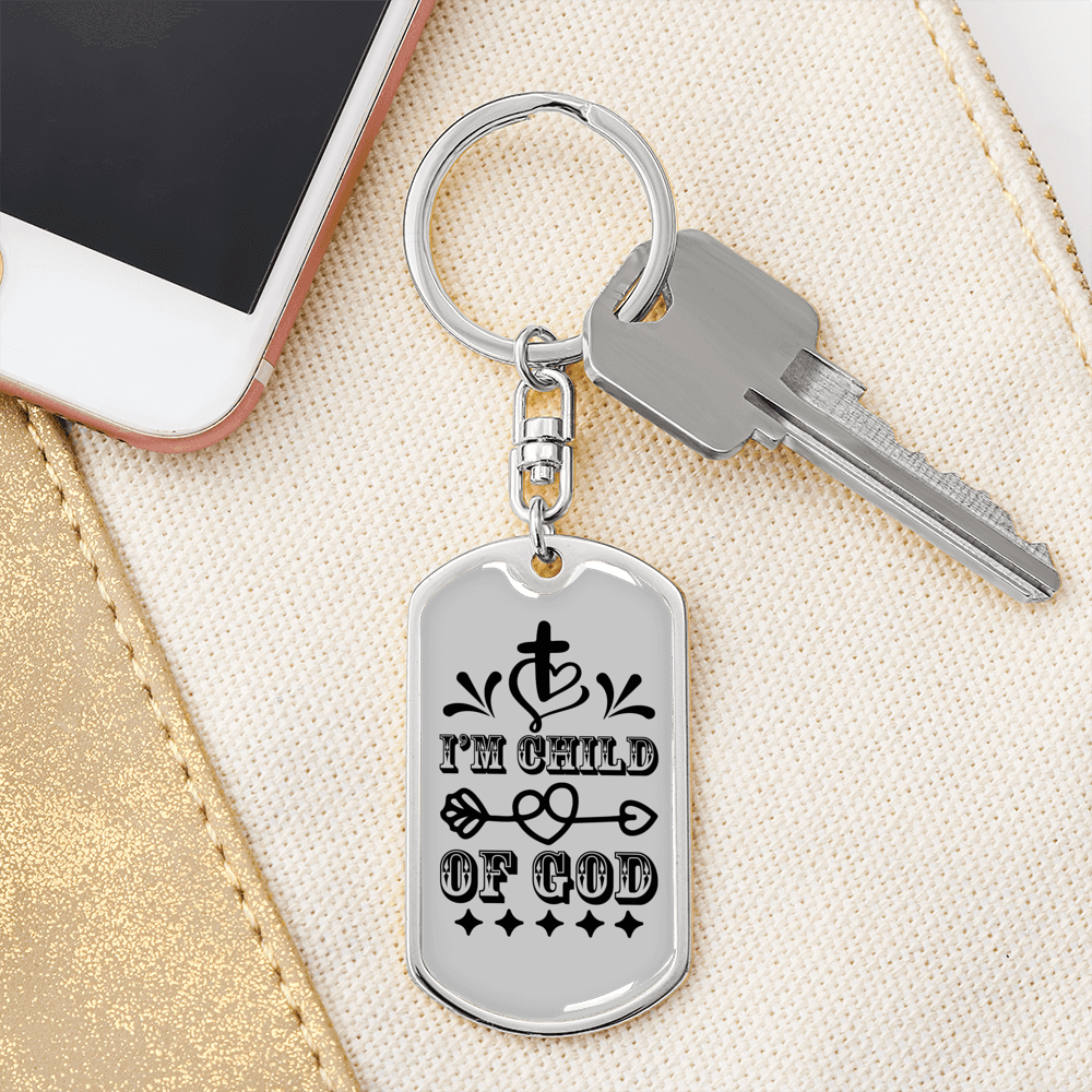 I'm Child Of God Design Keychain Stainless Steel or 18k Gold Dog Tag Keyring-Express Your Love Gifts