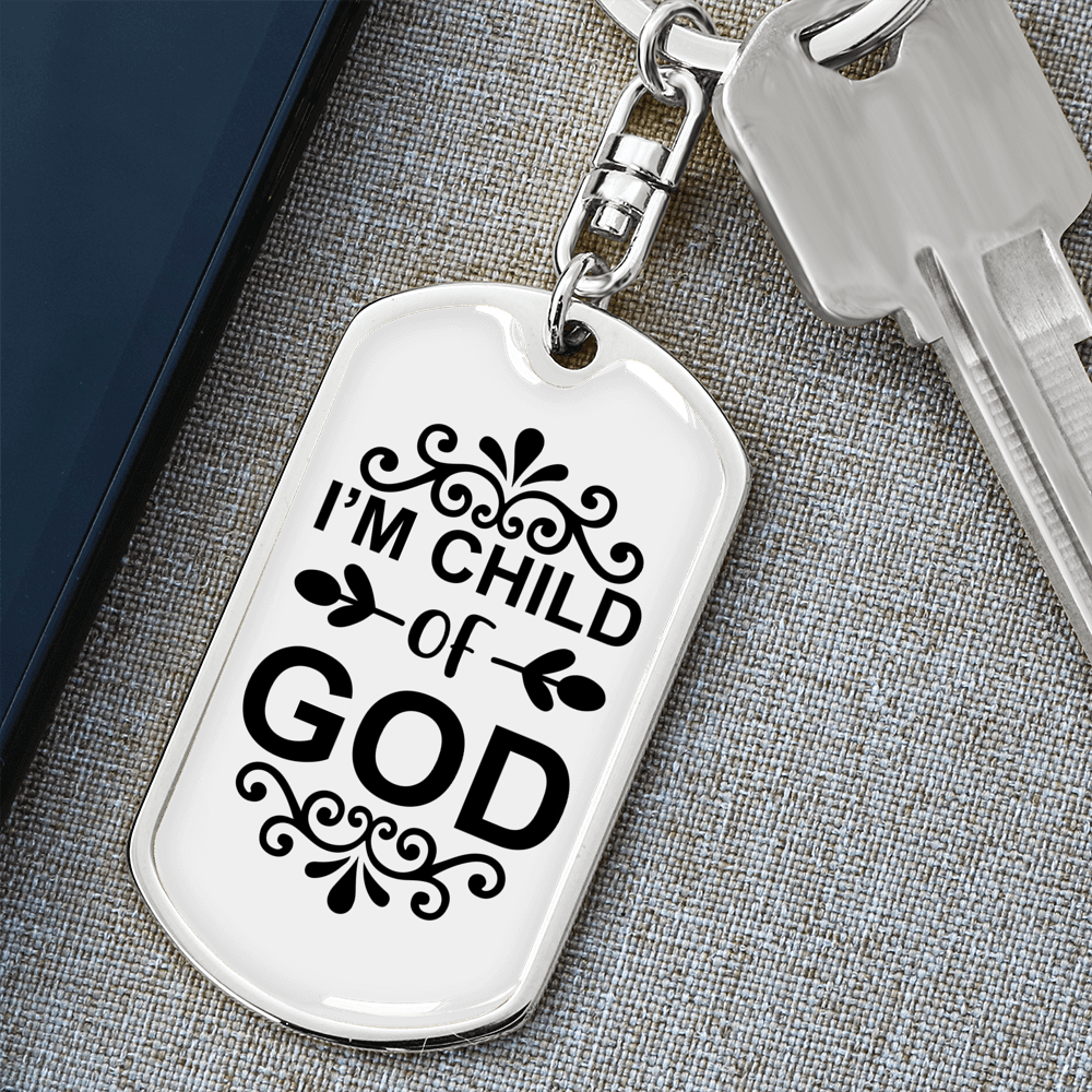I'm Child Of God Keychain Stainless Steel or 18k Gold Dog Tag Keyring-Express Your Love Gifts