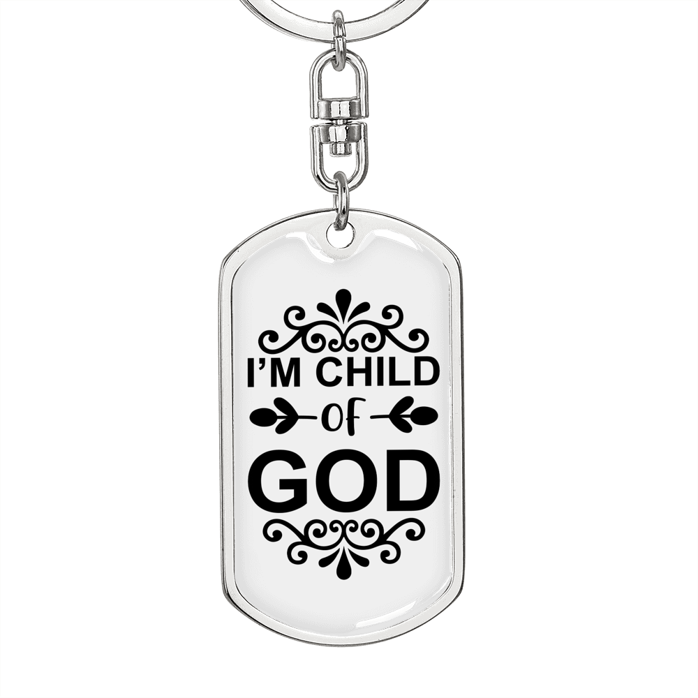 I'm Child Of God Keychain Stainless Steel or 18k Gold Dog Tag Keyring-Express Your Love Gifts