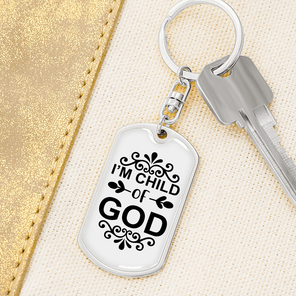 I'm Child Of God Keychain Stainless Steel or 18k Gold Dog Tag Keyring-Express Your Love Gifts
