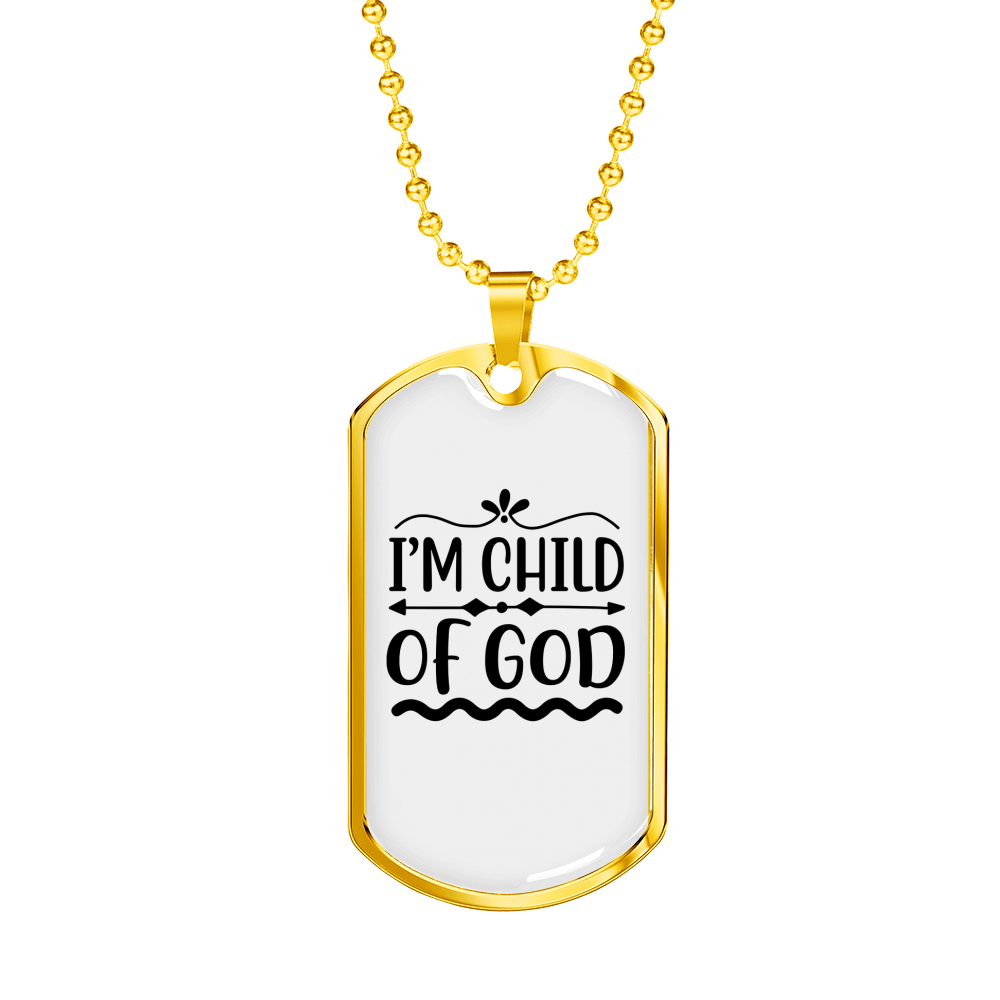 I'm Child Of God Plain Christian Necklace Stainless Steel or 18k Gold Dog Tag 24" Chain-Express Your Love Gifts