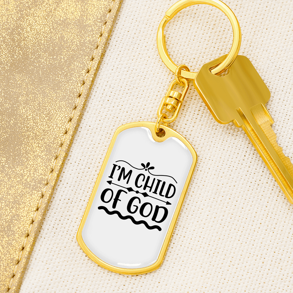 I'm Child Of God Plain Keychain Stainless Steel or 18k Gold Dog Tag Keyring-Express Your Love Gifts