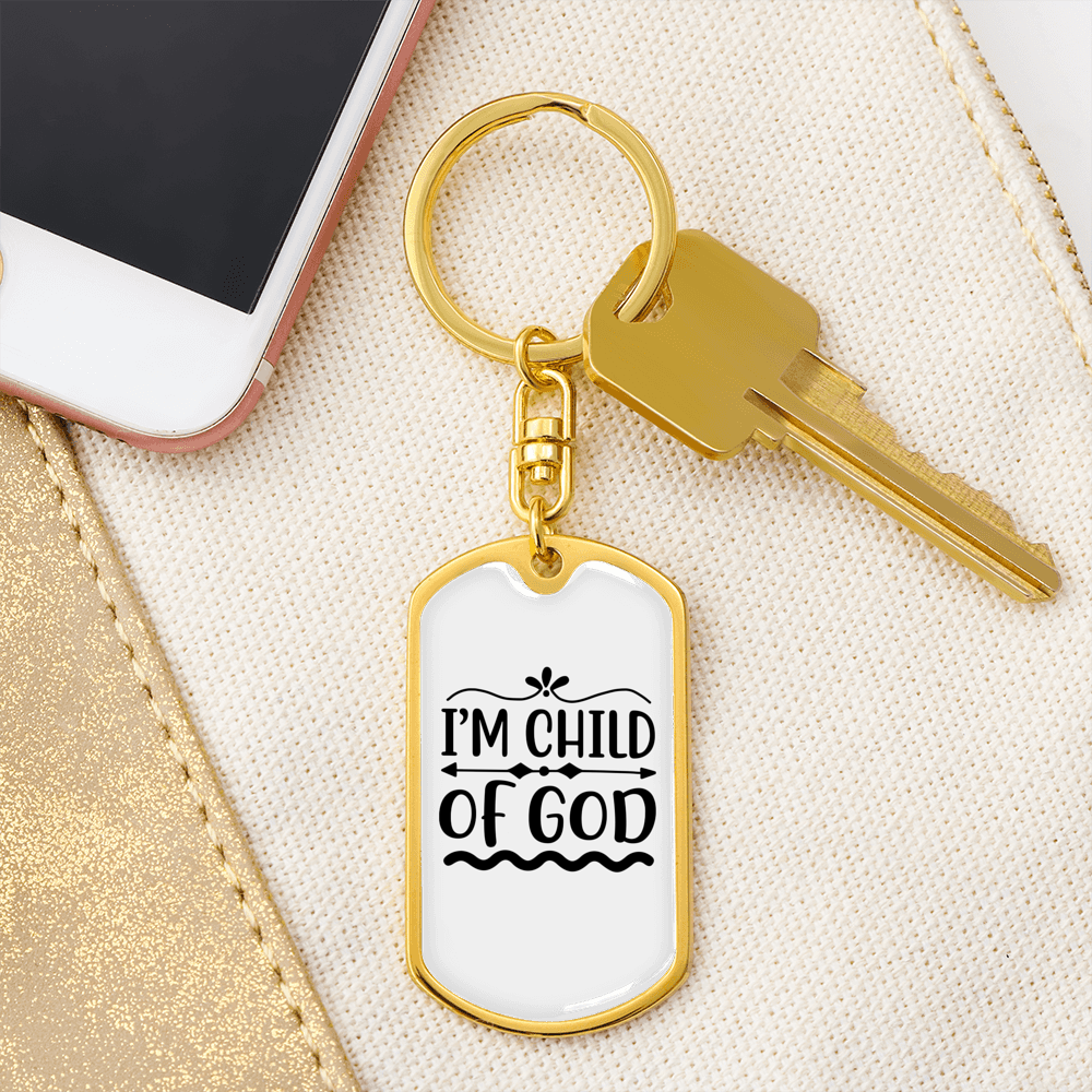 I'm Child Of God Plain Keychain Stainless Steel or 18k Gold Dog Tag Keyring-Express Your Love Gifts