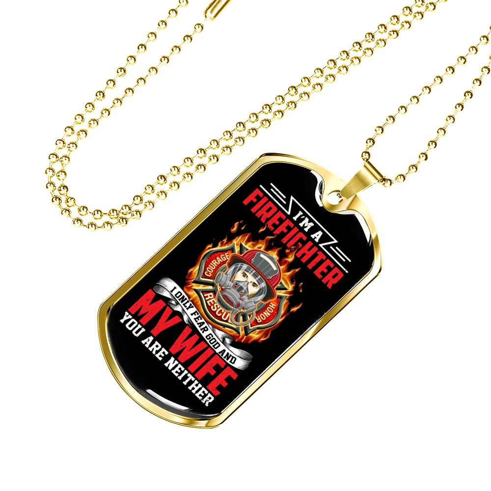 I Only Fear God Firefighter Stainless Steel or 18k Gold Dog Tag 24" Chain-Express Your Love Gifts