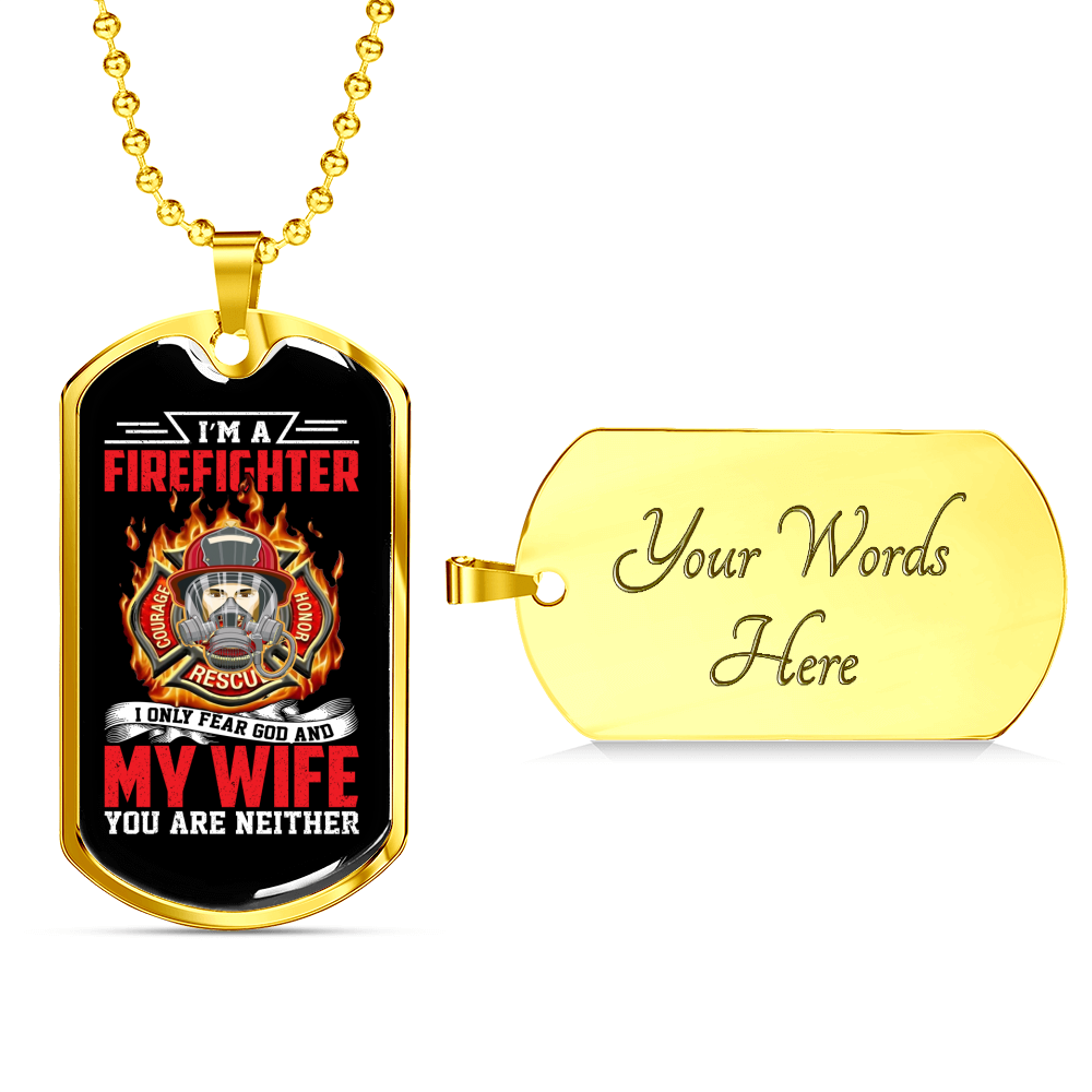I Only Fear God Firefighter Stainless Steel or 18k Gold Dog Tag 24" Chain-Express Your Love Gifts