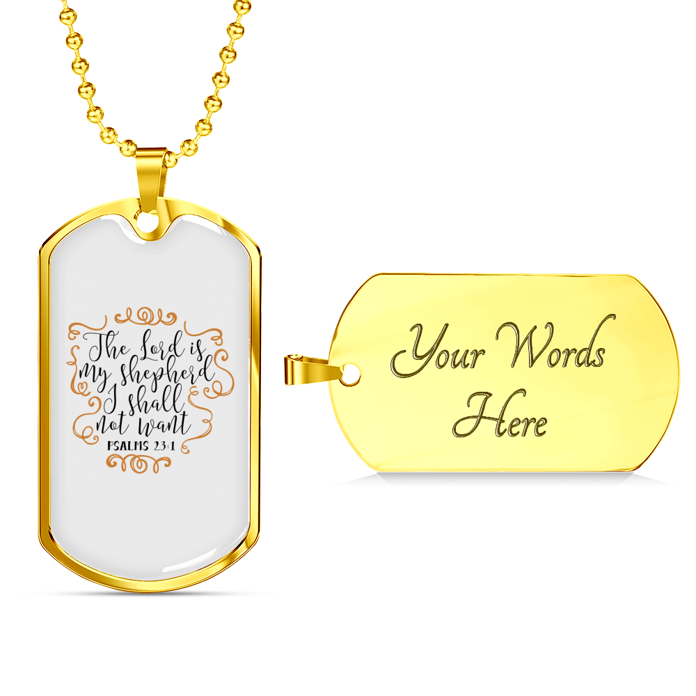 I Shall Not Want Christian Necklace Stainless Steel or 18k Gold Dog Tag 24" Chain-Express Your Love Gifts