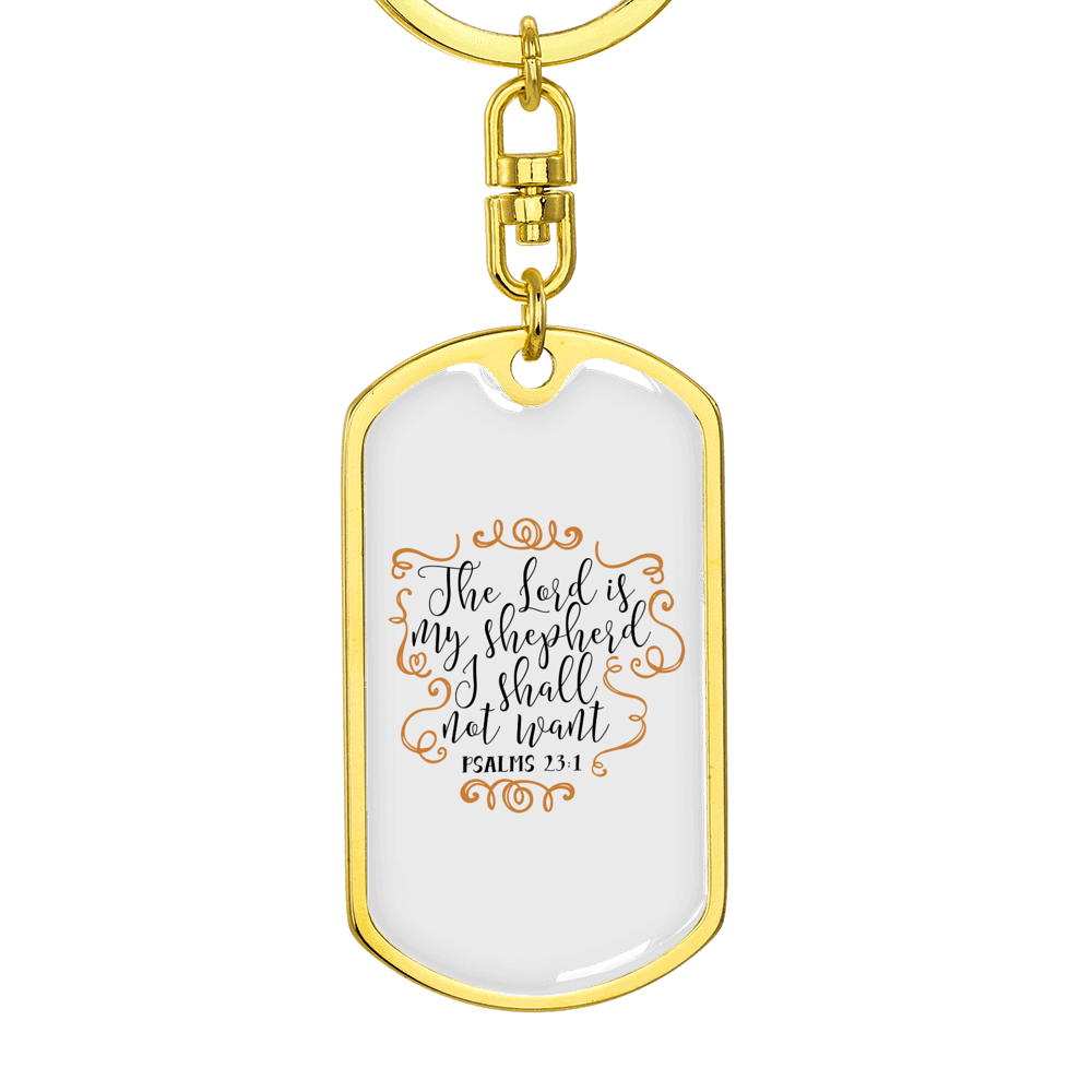 I Shall Not Want Psalm 23:1 Keychain Stainless Steel or 18k Gold Dog Tag Keyring-Express Your Love Gifts