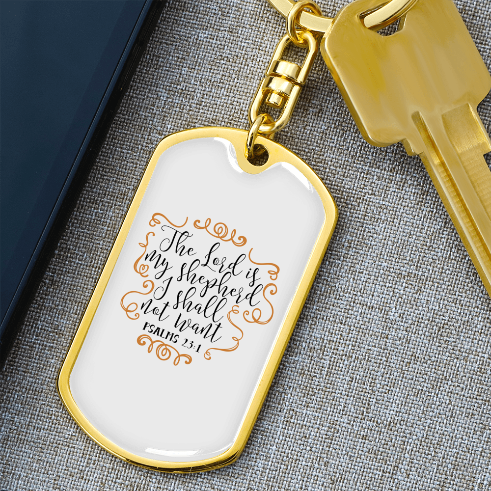 I Shall Not Want Psalm 23:1 Keychain Stainless Steel or 18k Gold Dog Tag Keyring-Express Your Love Gifts