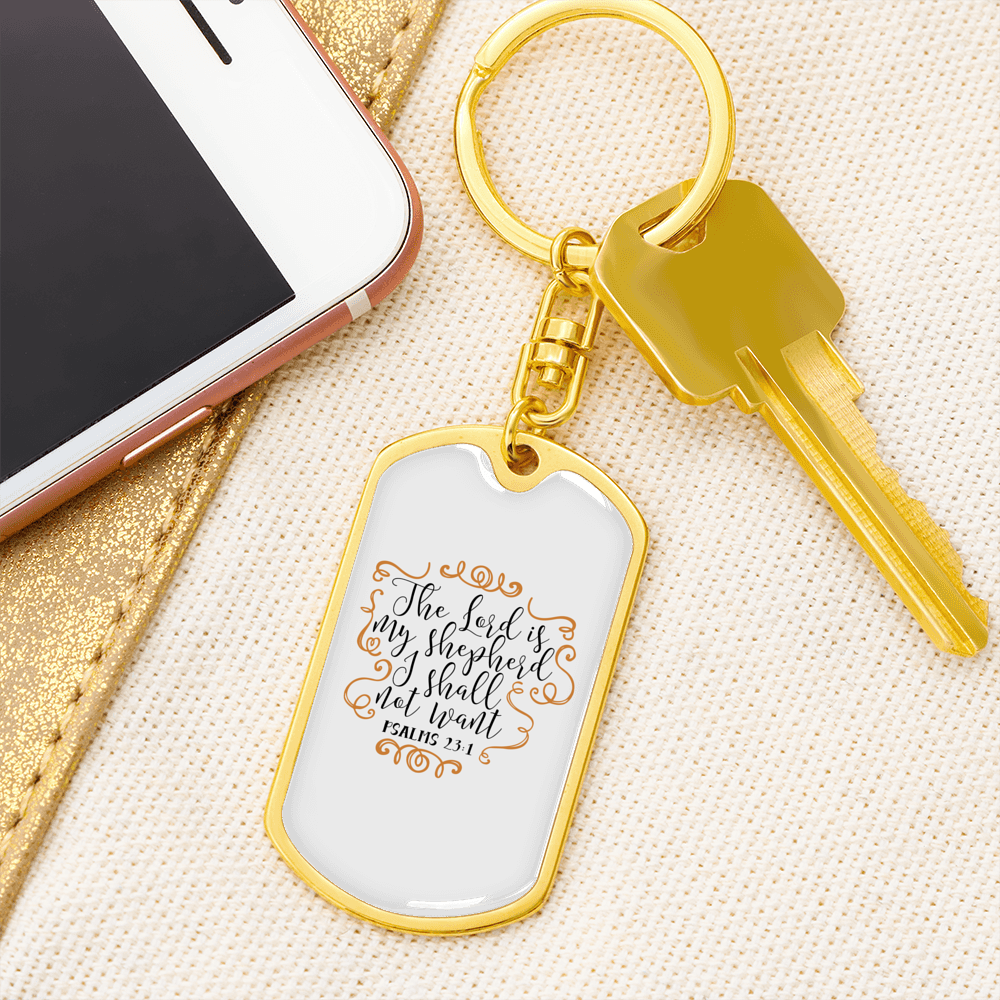 I Shall Not Want Psalm 23:1 Keychain Stainless Steel or 18k Gold Dog Tag Keyring-Express Your Love Gifts
