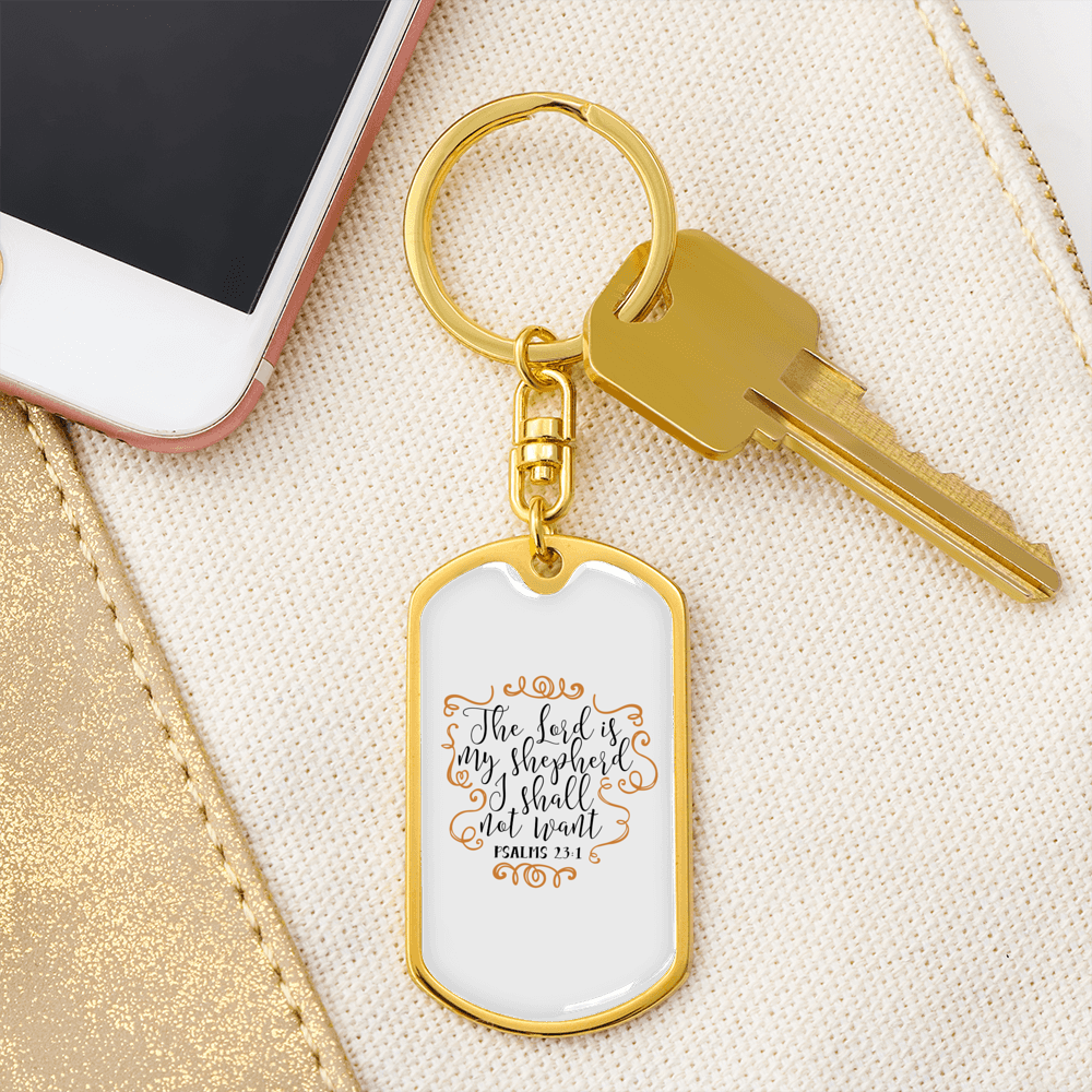 I Shall Not Want Psalm 23:1 Keychain Stainless Steel or 18k Gold Dog Tag Keyring-Express Your Love Gifts