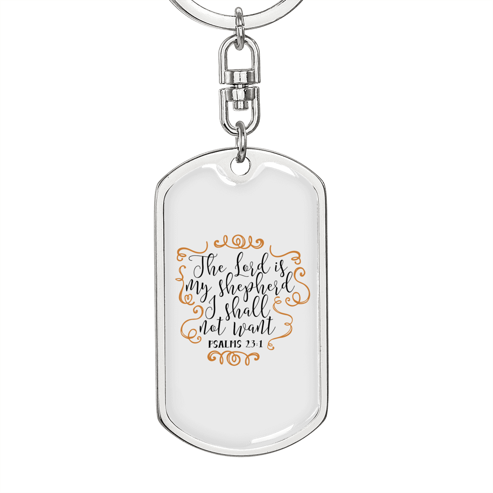 I Shall Not Want Psalm 23:1 Keychain Stainless Steel or 18k Gold Dog Tag Keyring-Express Your Love Gifts