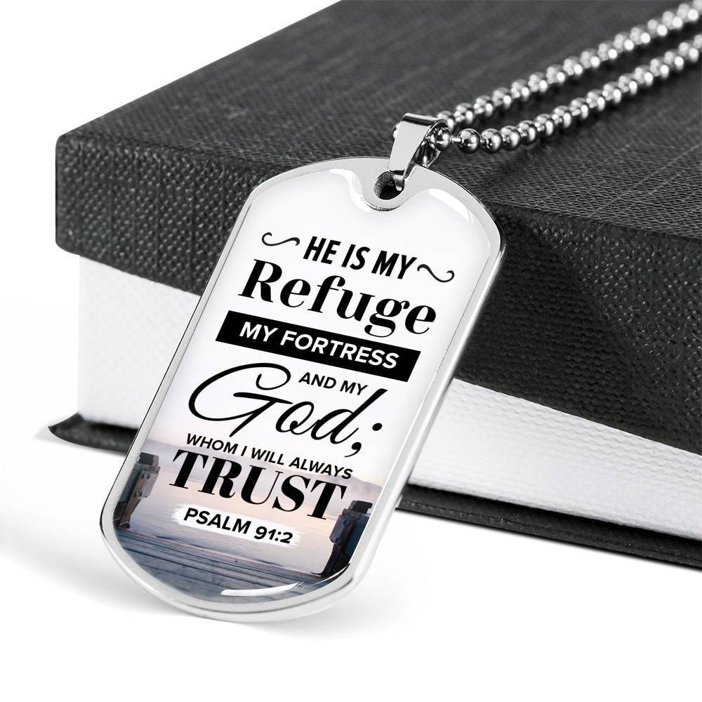 I Trust God Who Is My Refuge And Fortress Necklace Stainless Steel or 18k Gold Dog Tag 24" Chain-Express Your Love Gifts