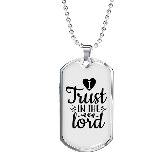 I Trust The Lord Christian Necklace Stainless Steel or 18k Gold Dog Tag 24" Chain-Express Your Love Gifts
