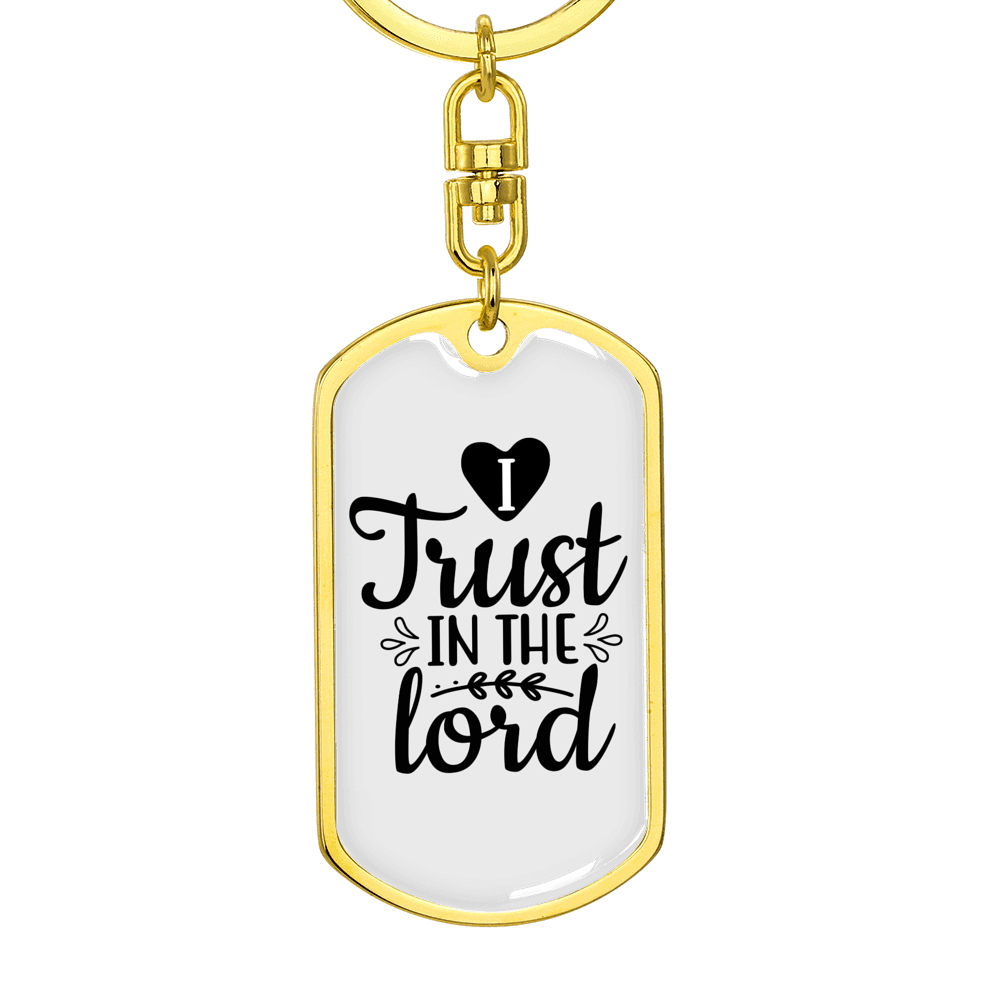 I Trust The Lord Keychain Stainless Steel or 18k Gold Dog Tag Keyring-Express Your Love Gifts