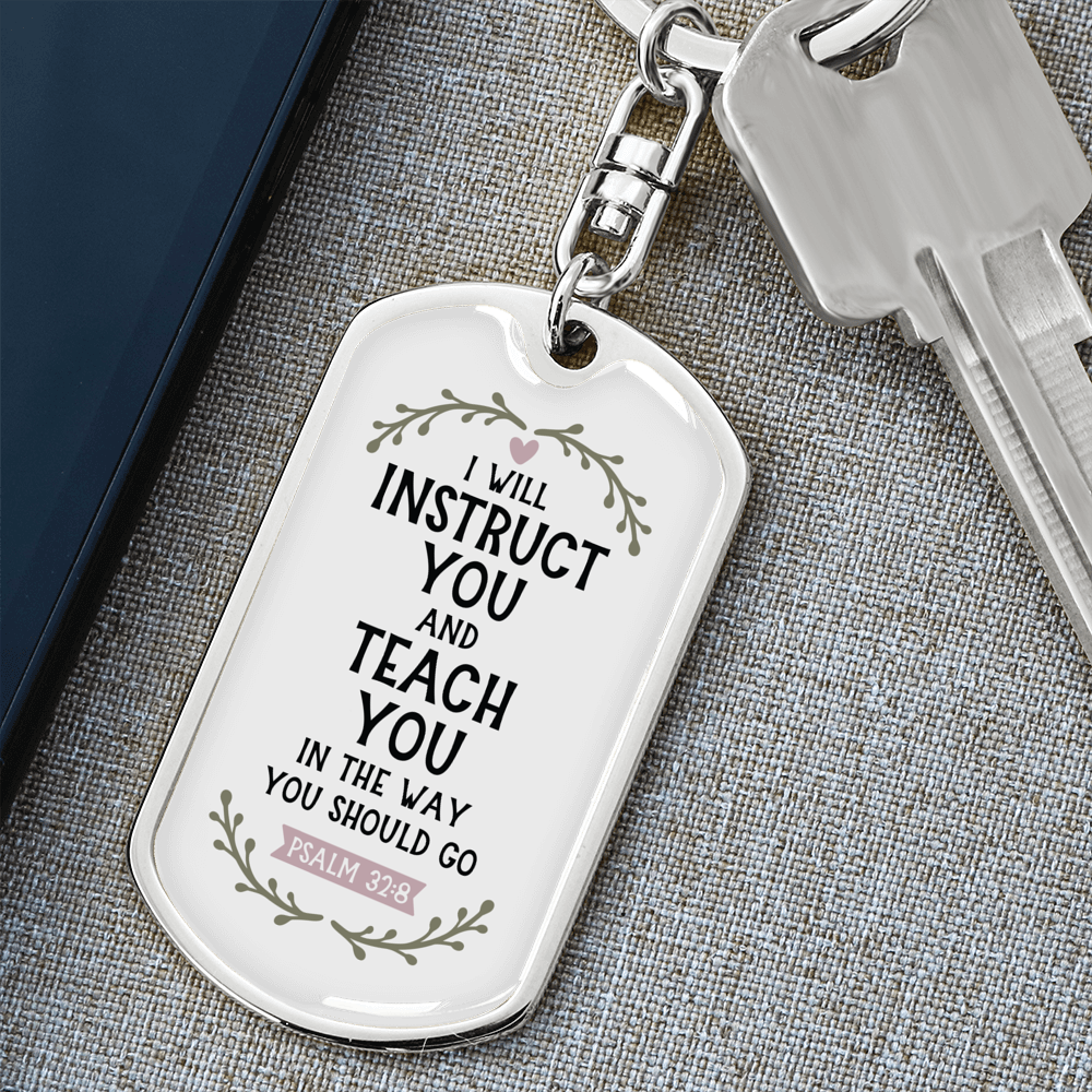 I Will Instruct You Psalm 32:8 Keychain Stainless Steel or 18k Gold Dog Tag Keyring-Express Your Love Gifts