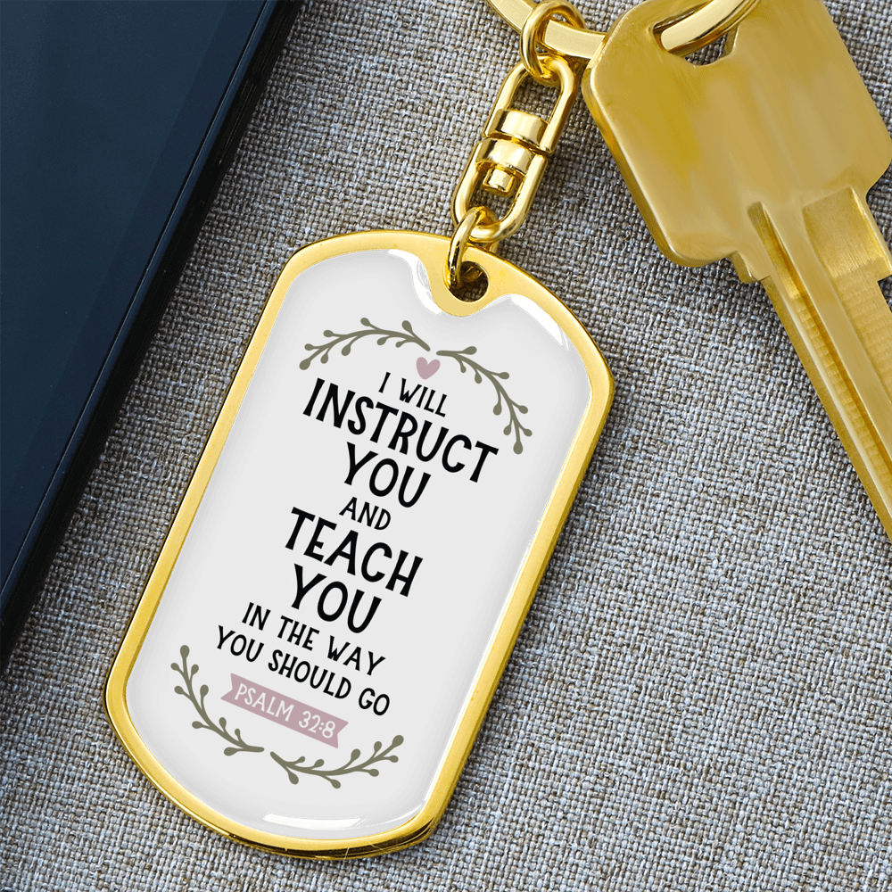 I Will Instruct You Psalm 32:8 Keychain Stainless Steel or 18k Gold Dog Tag Keyring-Express Your Love Gifts