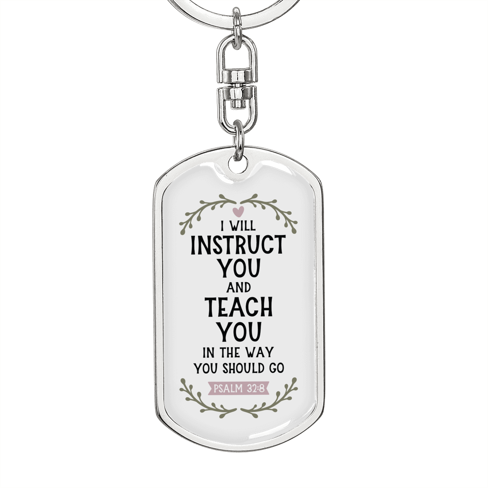 I Will Instruct You Psalm 32:8 Keychain Stainless Steel or 18k Gold Dog Tag Keyring-Express Your Love Gifts