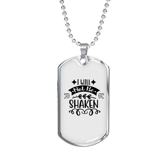 I Will Not Be Shaken Christian Necklace Stainless Steel or 18k Gold Dog Tag 24" Chain-Express Your Love Gifts