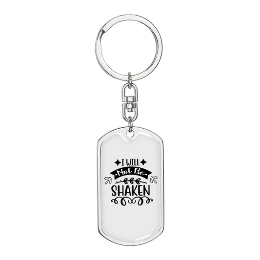 I Will Not Be Shaken Keychain Stainless Steel or 18k Gold Dog Tag Keyring-Express Your Love Gifts