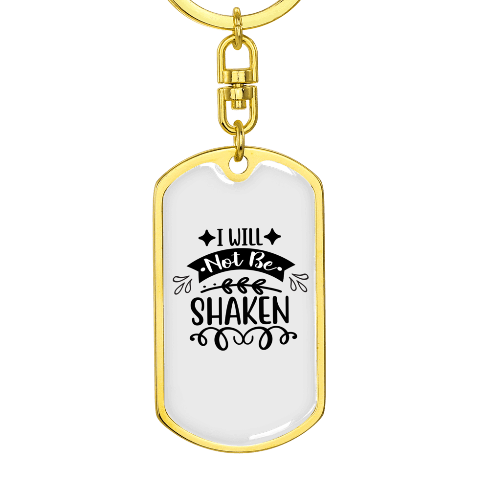 I Will Not Be Shaken Keychain Stainless Steel or 18k Gold Dog Tag Keyring-Express Your Love Gifts
