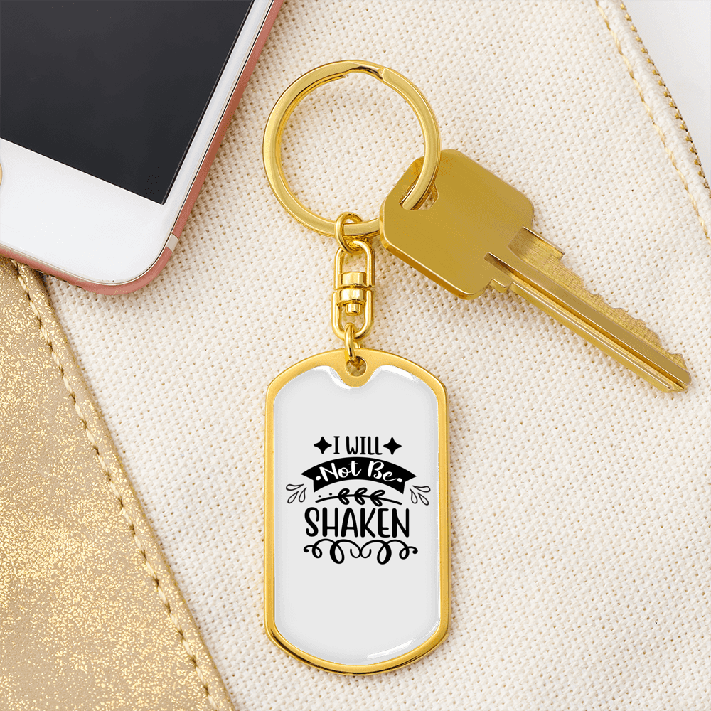 I Will Not Be Shaken Keychain Stainless Steel or 18k Gold Dog Tag Keyring-Express Your Love Gifts