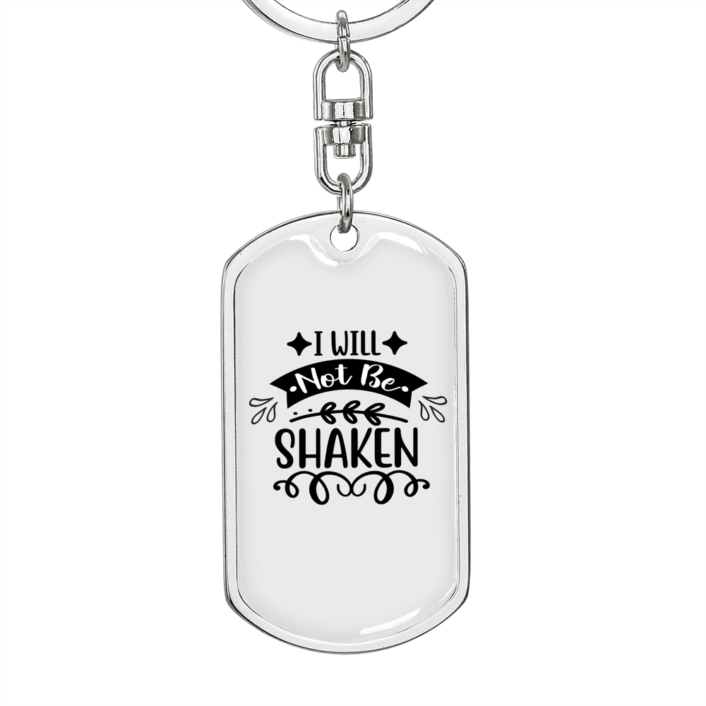 I Will Not Be Shaken Keychain Stainless Steel or 18k Gold Dog Tag Keyring-Express Your Love Gifts