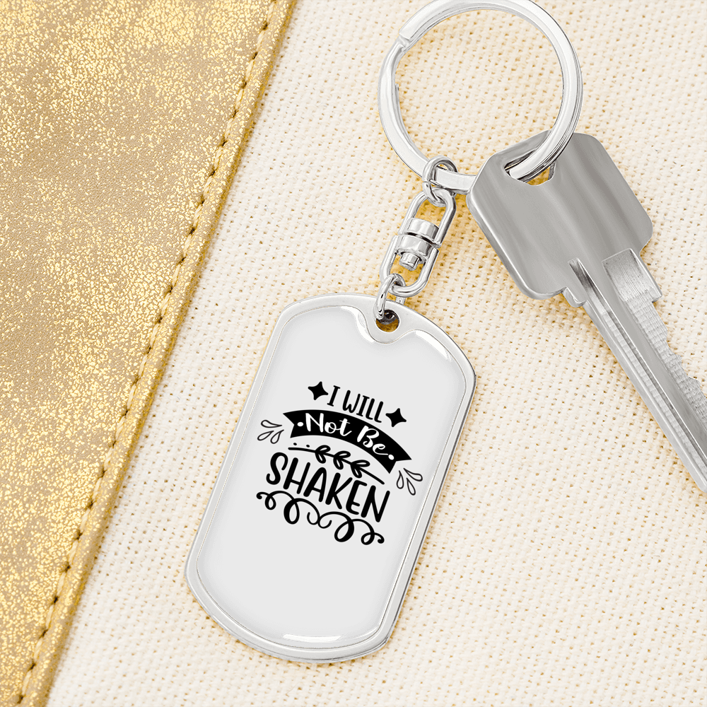 I Will Not Be Shaken Keychain Stainless Steel or 18k Gold Dog Tag Keyring-Express Your Love Gifts
