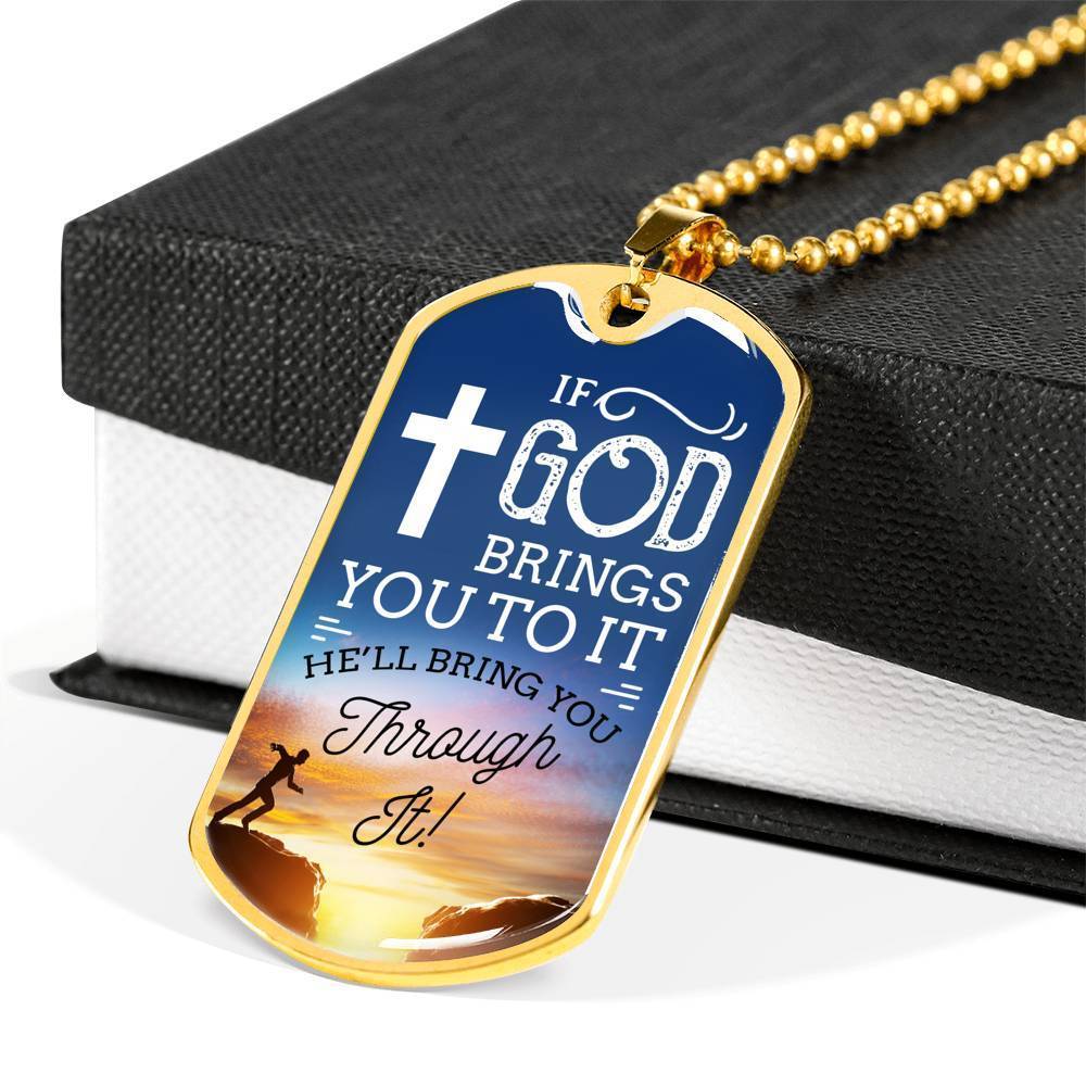 If God Brings You To It Necklace Stainless Steel or 18k Gold Dog Tag 24" Chain-Express Your Love Gifts
