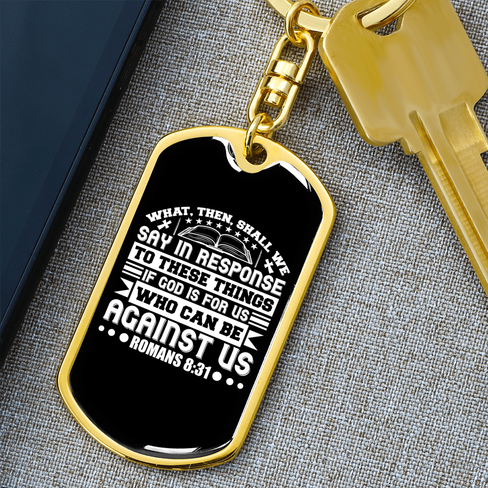 If God Is For Us Romans 8:31 Keychain Stainless Steel or 18k Gold Dog Tag Keyring-Express Your Love Gifts