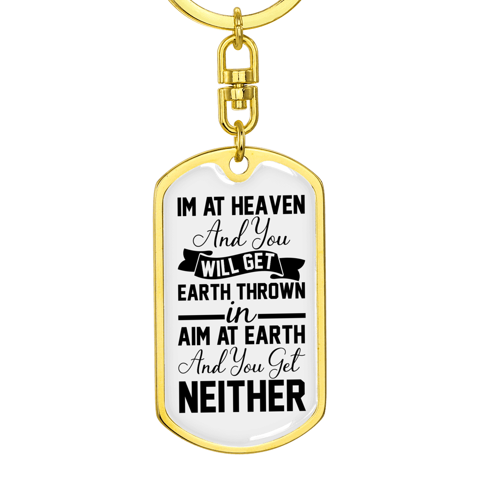 Im At Heaven Keychain Stainless Steel or 18k Gold Dog Tag Keyring-Express Your Love Gifts