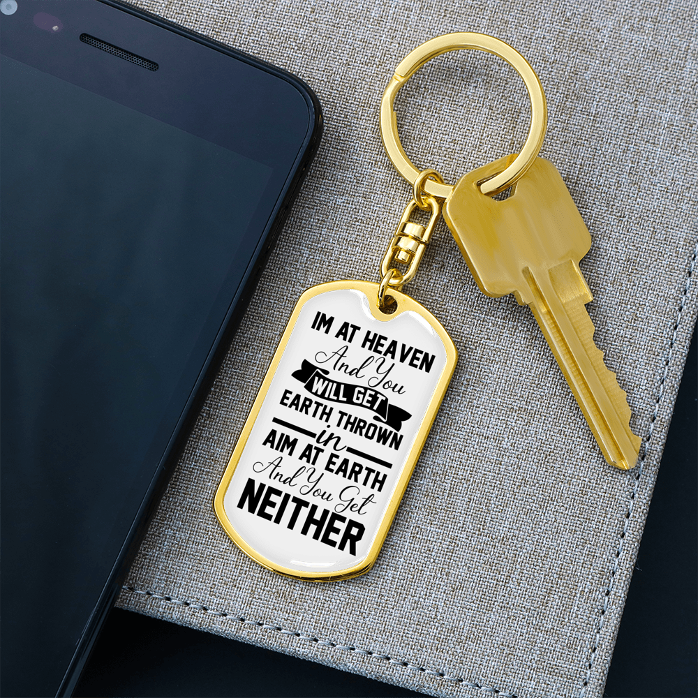 Im At Heaven Keychain Stainless Steel or 18k Gold Dog Tag Keyring-Express Your Love Gifts