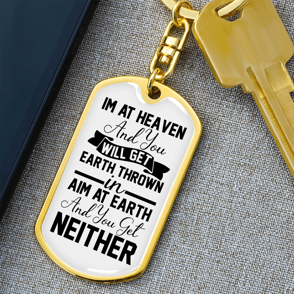 Im At Heaven Keychain Stainless Steel or 18k Gold Dog Tag Keyring-Express Your Love Gifts