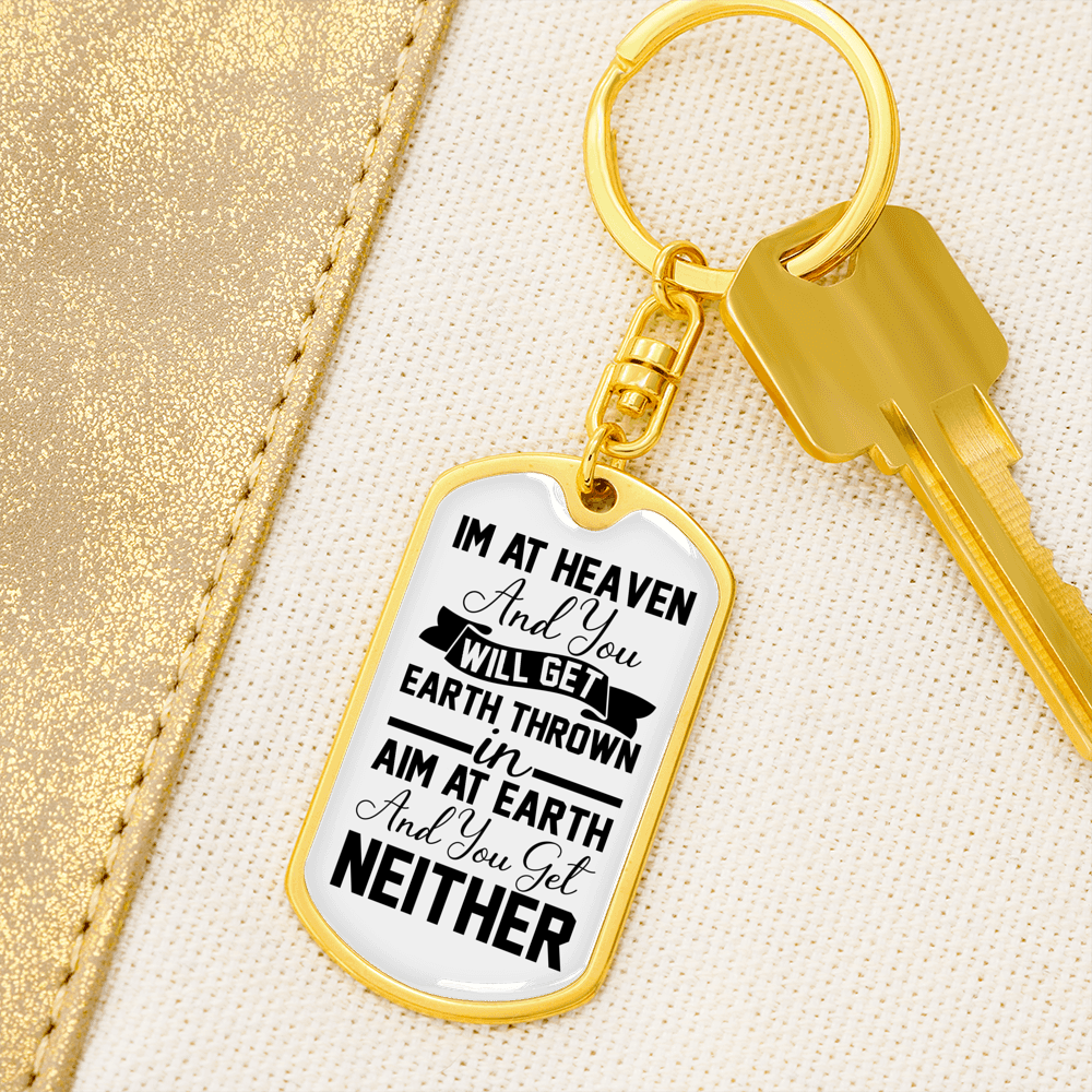 Im At Heaven Keychain Stainless Steel or 18k Gold Dog Tag Keyring-Express Your Love Gifts