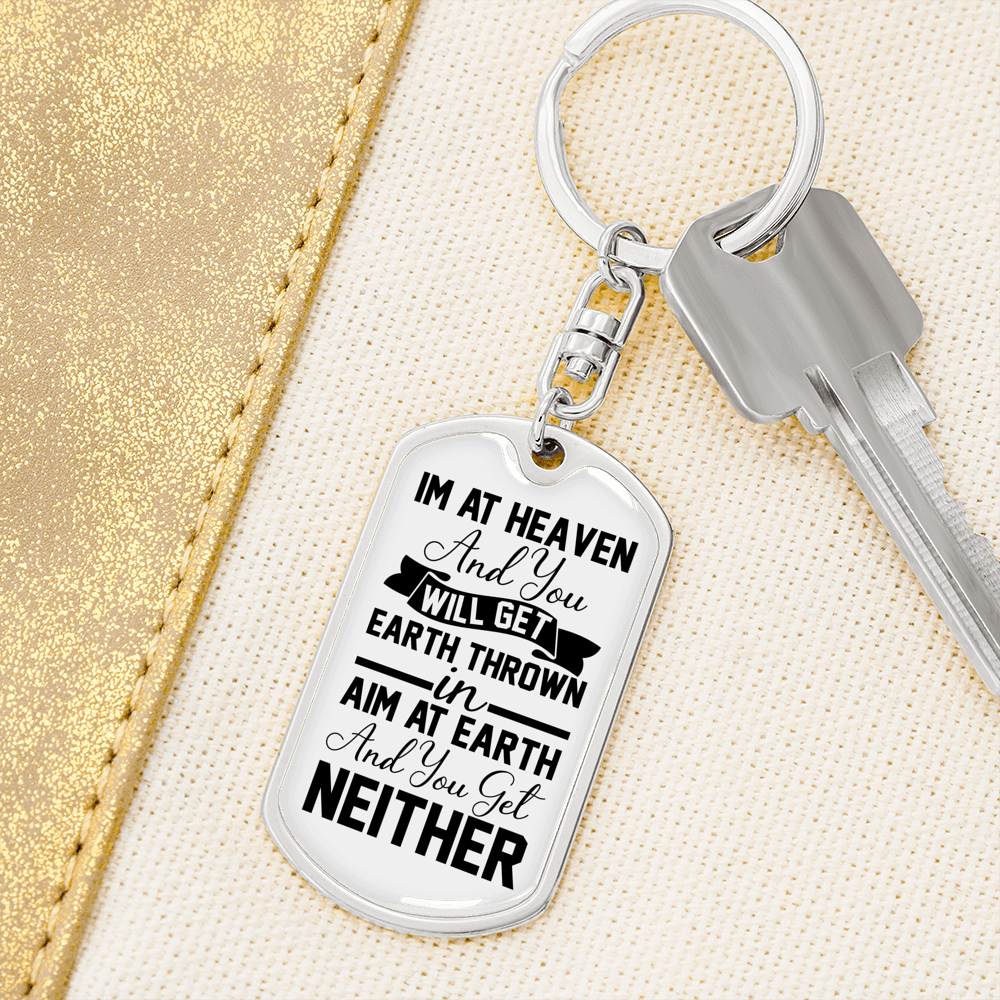 Im At Heaven Keychain Stainless Steel or 18k Gold Dog Tag Keyring-Express Your Love Gifts