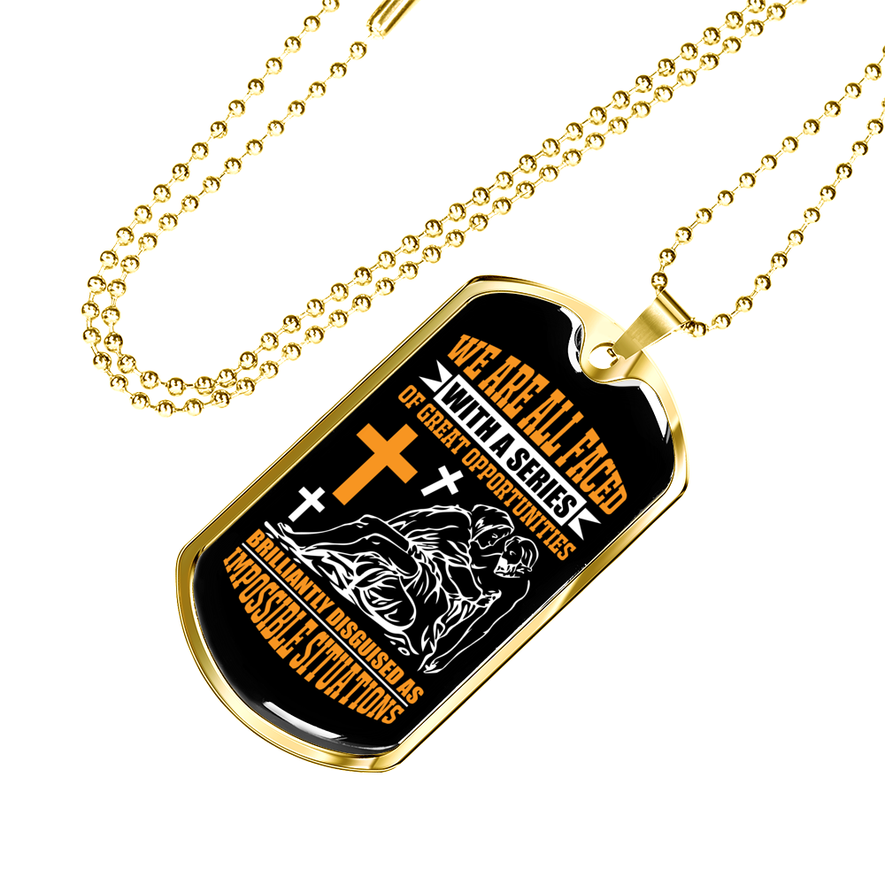 Impossible Situations Christian Necklace Stainless Steel or 18k Gold Dog Tag 24" Chain-Express Your Love Gifts