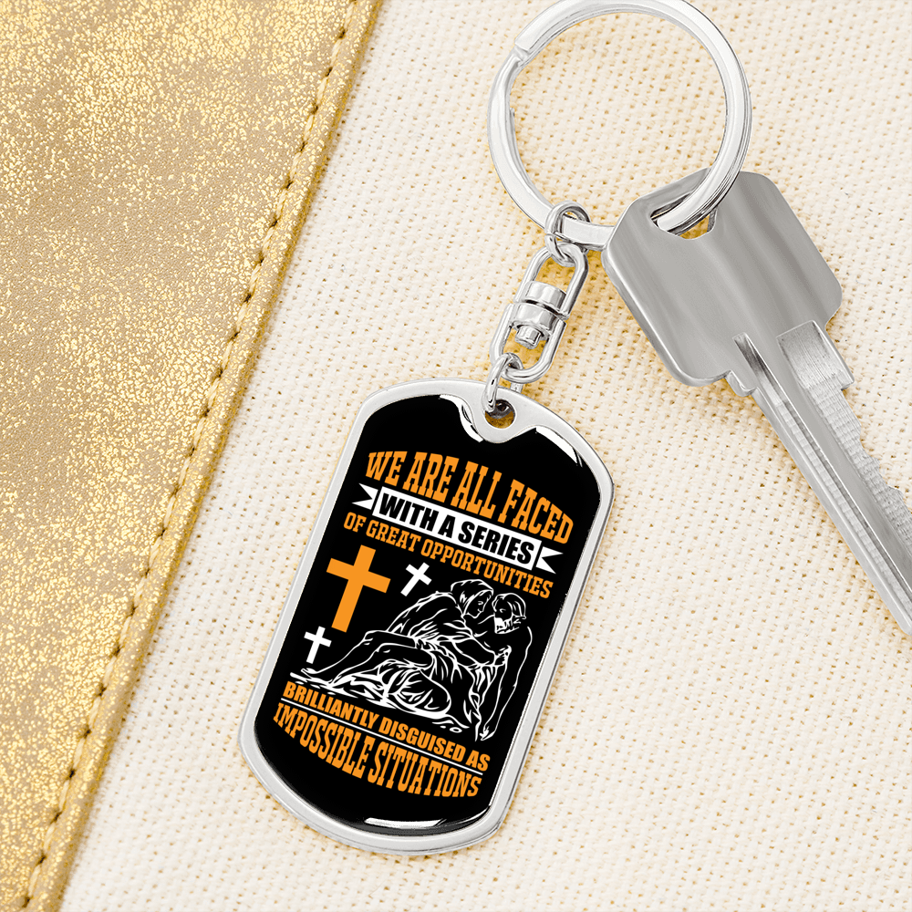 Impossible Situations Keychain Stainless Steel or 18k Gold Dog Tag Keyring-Express Your Love Gifts