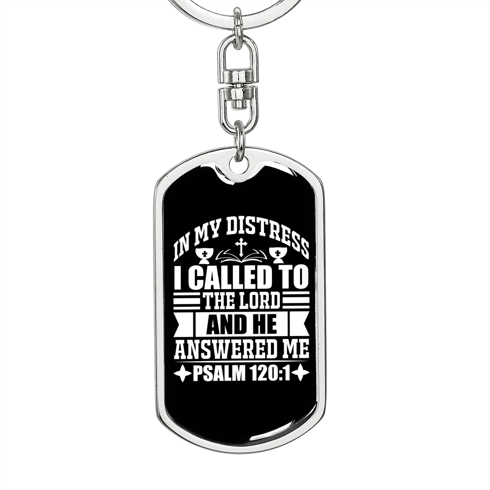 In My Distress I Called Psalm 120:1 Keychain Stainless Steel or 18k Gold Dog Tag Keyring-Express Your Love Gifts