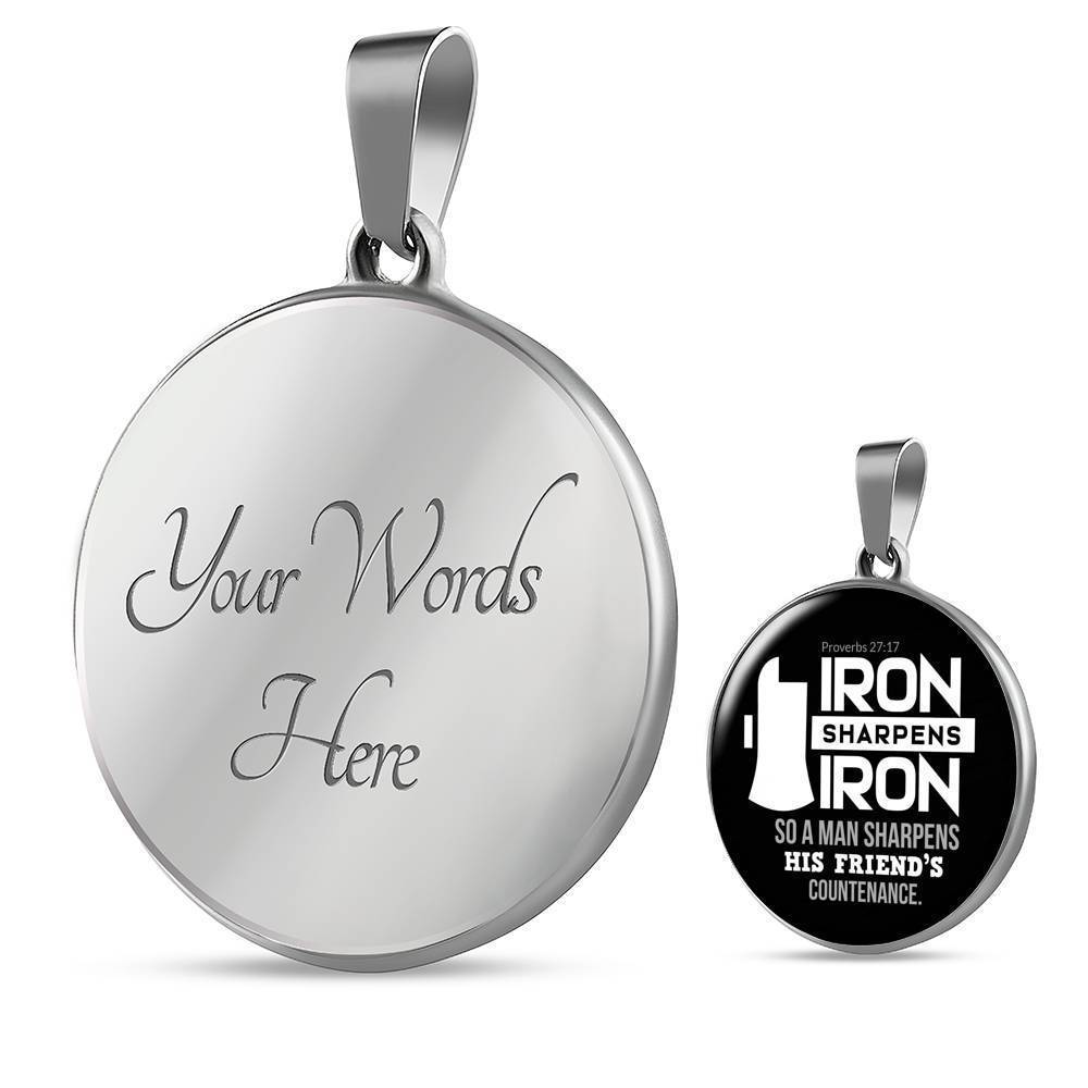Iron Sharpens Iron Proverbs 27:17 Circle Pendant Stainless Steel or 18k Gold 18-22"