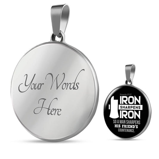 Iron Sharpens Iron Proverbs 27:17 Circle Pendant Stainless Steel or 18k Gold 18-22"