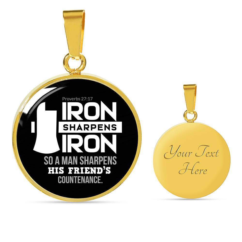 Iron Sharpens Iron Proverbs 27:17 Circle Pendant Stainless Steel or 18k Gold 18-22"