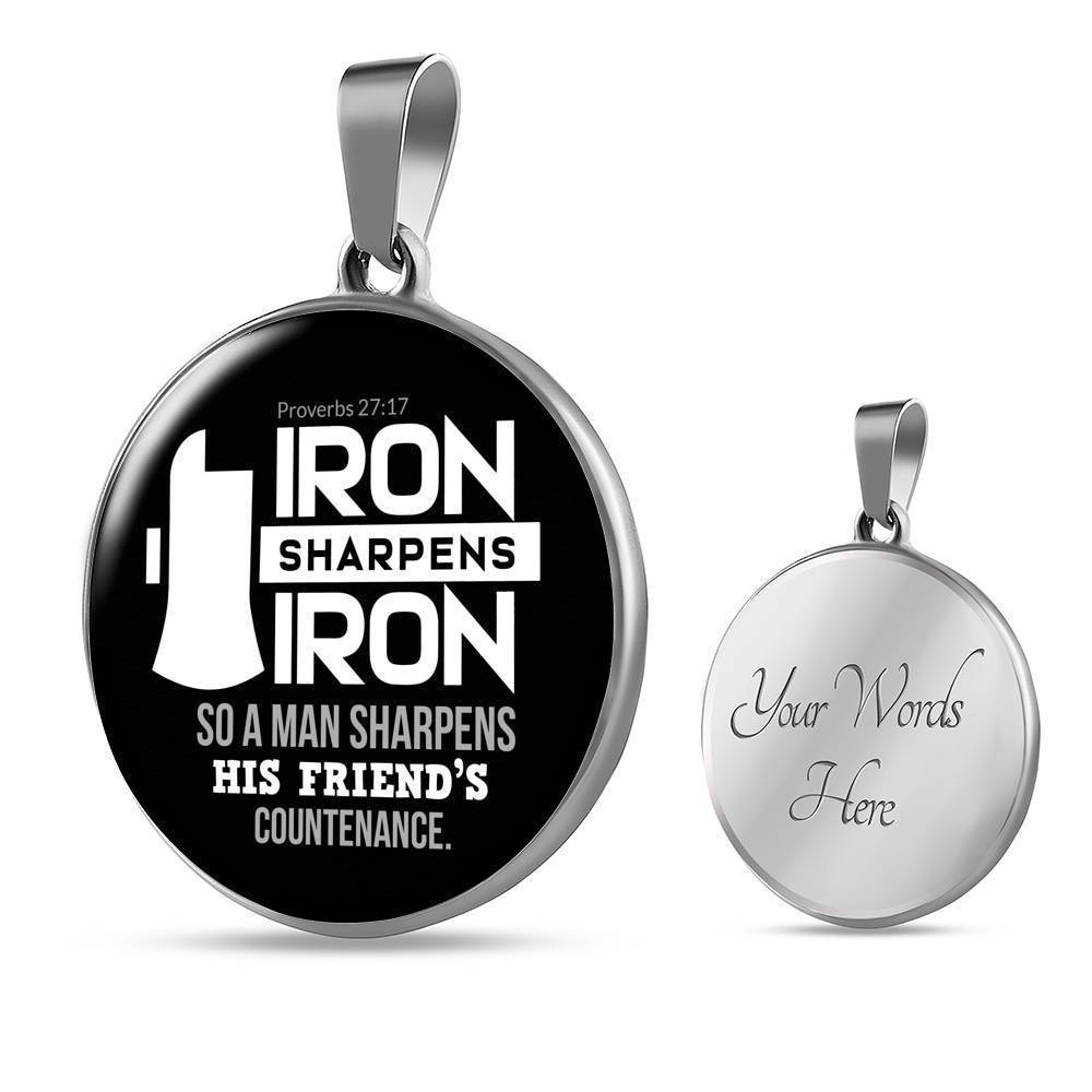 Iron Sharpens Iron Proverbs 27:17 Circle Pendant Stainless Steel or 18k Gold 18-22"