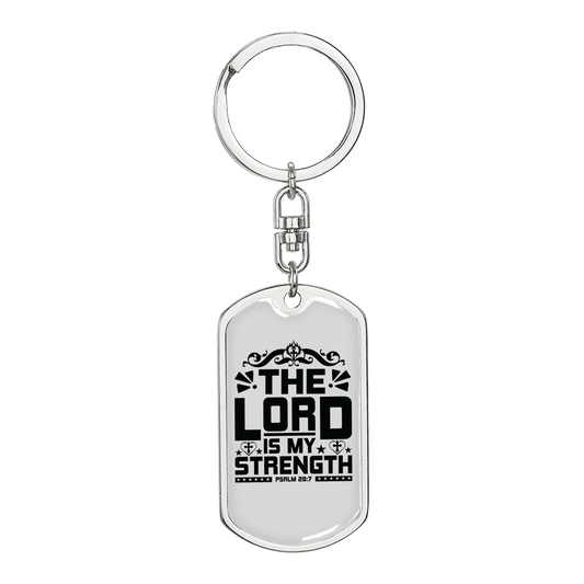 Is My Strength Psalm 28:7 Keychain Stainless Steel or 18k Gold Dog Tag Keyring-Express Your Love Gifts